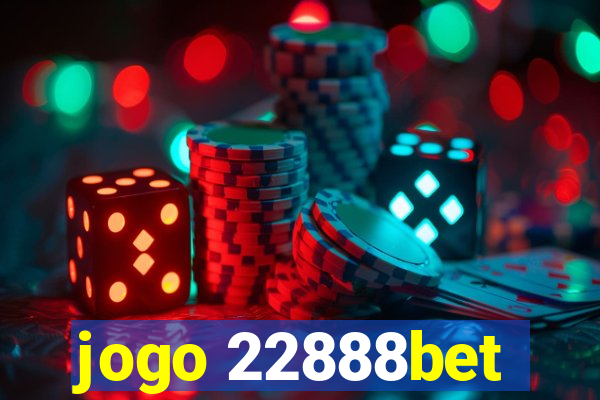 jogo 22888bet